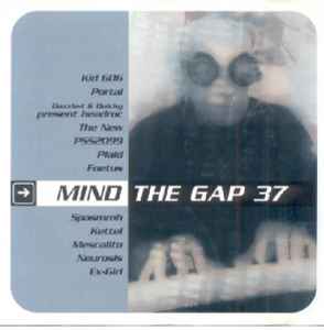 Mind The Gap Volume 37 - Various