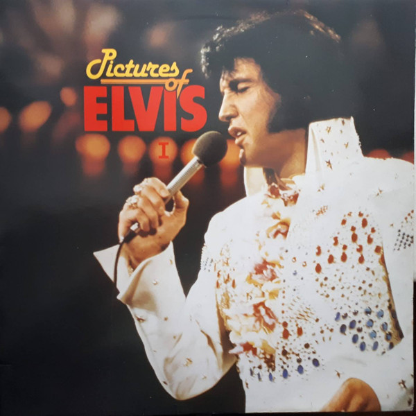 Elvis Presley – Pictures Of Elvis 1 (1984, Vinyl) - Discogs