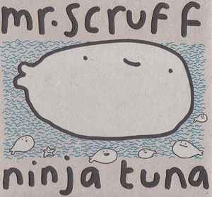 Mr. Scruff - Ninja Tuna album cover