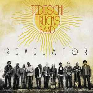 Tedeschi Trucks Band - Revelator album cover
