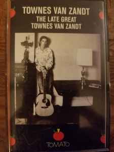 Townes Van Zandt - The Late Great Townes Van Zandt album cover