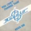 Raydio - You Can't Change That / Rock On