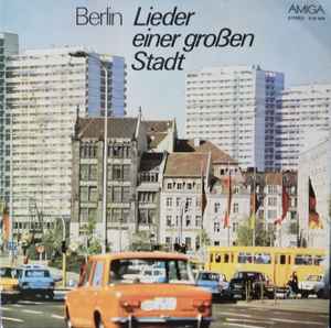 Berlin - Lieder Einer Großen Stadt (Vinyl, LP, Compilation, Stereo) for sale