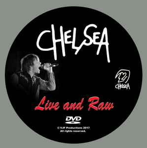 last ned album Chelsea - Live And Raw Underworld