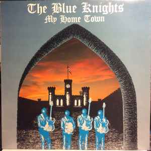 The Blue Knights (2) - My Home Town album cover