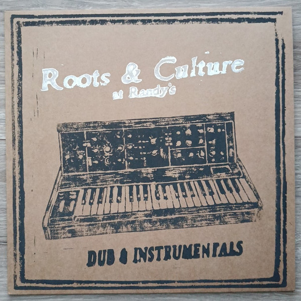 Roots & Culture At Randy's Dub & Instrumental (2022, Vinyl) - Discogs