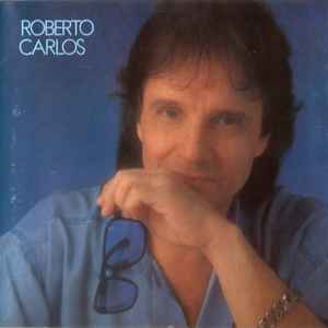 Roberto Carlos – Roberto Carlos (1993, CD) - Discogs