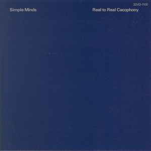 Simple Minds – Real To Real Cacophony (1987, CD) - Discogs