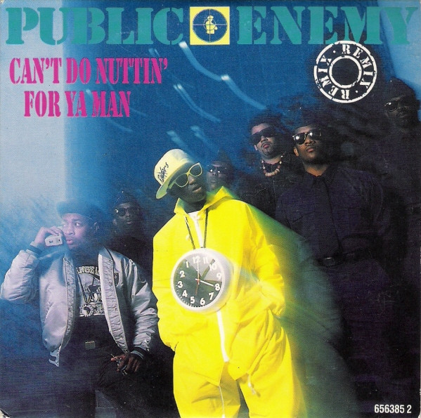 Public Enemy – Can't Do Nuttin' For Ya Man (1990, Vinyl) - Discogs