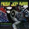 Mega Jon Bass - Techbassology
