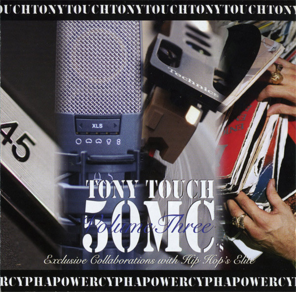 Tony Touch – Power Cypha: 50 MCs Volume Three (2005, Special