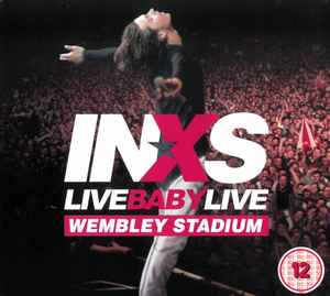 INXS - Live Baby Live Wembley Stadium album cover