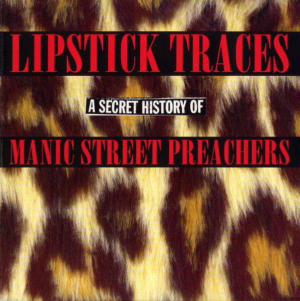Manic Street Preachers – Lipstick Traces - A Secret History Of