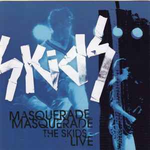 Masquerade Masquerade-The Skids Live - Skids