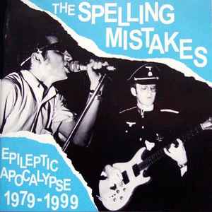 The Spelling Mistakes - Epileptic Apocalypse 1979-1999 album cover