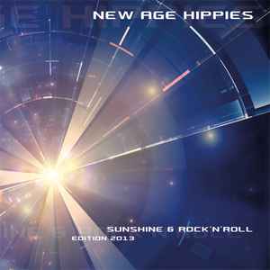 New Age Hippies - Sunshine & Rock 'N' Roll (Edition 2013) album cover