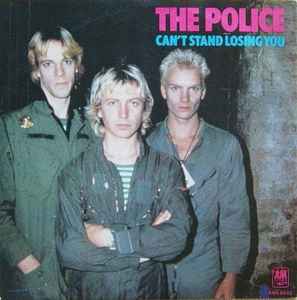 Can't Stand Losing You - The Police