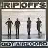 The Rip Offs* - Got A Record