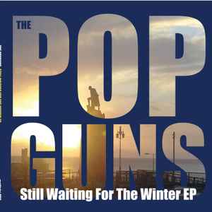 The Popguns - Still Waiting For The Winter EP