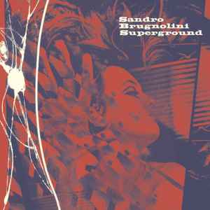Superground - Sandro Brugnolini