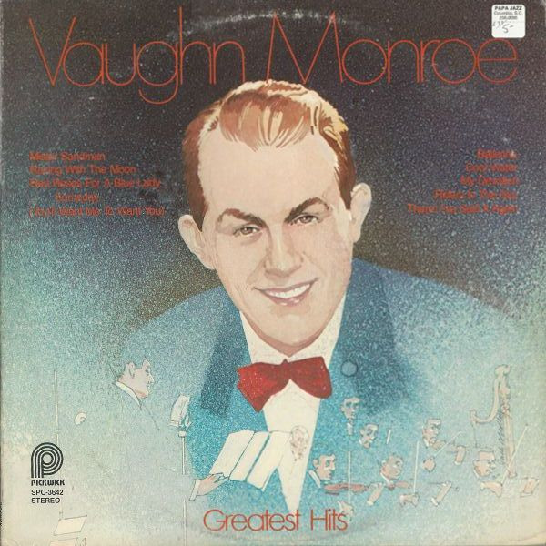 Vaughn Monroe – The Greatest Hits Of Vaughn Monroe