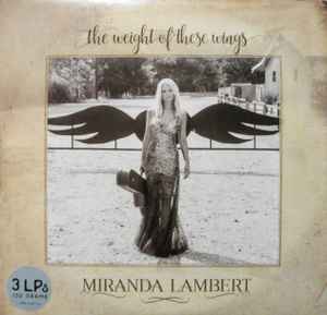 The Weight Of These Wings - Miranda Lambert