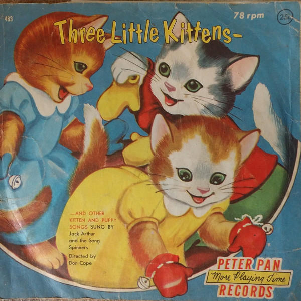 Jack Arthur And The Song Spinners – Three Little Kittens (Vinyl) - Discogs