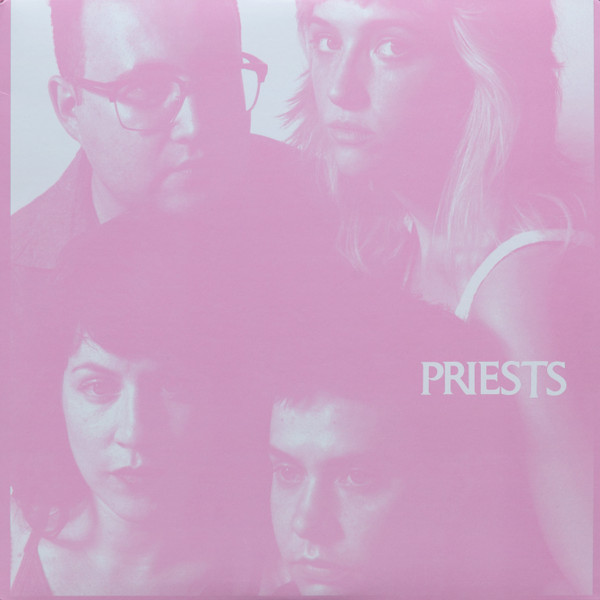 Priests (2) - Nothing Feels Natural