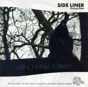 Crying Cities - Side Liner