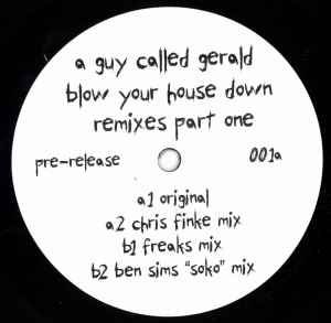 A Guy Called Gerald - Blow Your House Down Remixes Part 1 album cover