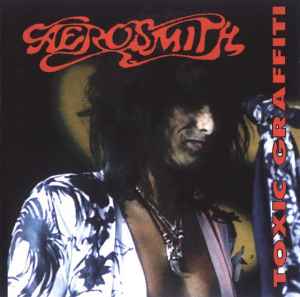 Aerosmith - Toxic Graffiti