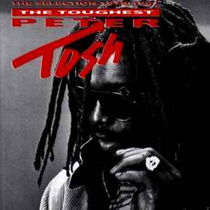 Peter Tosh – The Toughest (The Selection 1978-1987) (1988