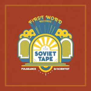 Fulgeance & DJ Scientist - The Soviet Tape Vol. 1