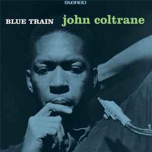 John Coltrane – Blue Train (2015, 180 gram, Vinyl) - Discogs