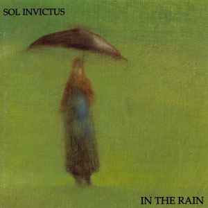 In The Rain - Sol Invictus