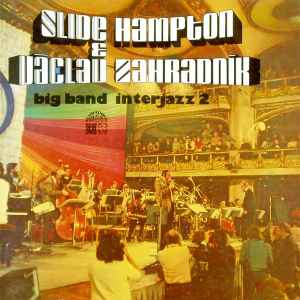 Interjazz 2 - Slide Hampton & Václav Zahradník Big Band