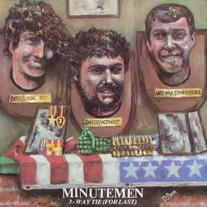 Minutemen - 3-Way Tie (For Last) album cover