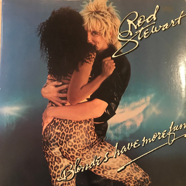 Rod Stewart – Blondes Have More Fun (1978, CRC, Gatefold, Vinyl 