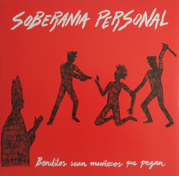 lataa albumi Soberanía Personal - Benditos Sean Muñecos Que Pegan