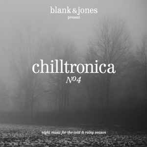 Chilltronica Nº4 - Blank & Jones