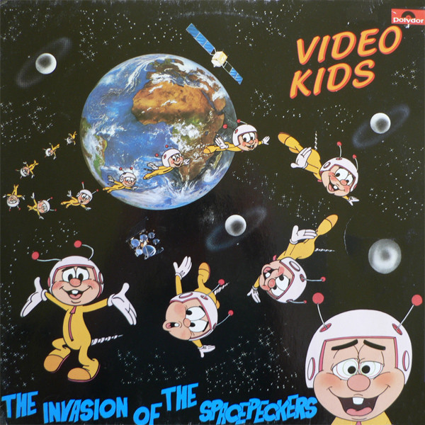 Video Kids - The Invasion Of The Spacepeckers | Polydor (825 449-1) - main