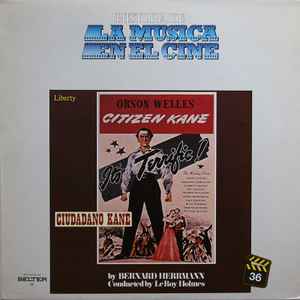 Bernard Herrmann - Ciudadano Kane = Citizen Kane (Banda Sonora Original De La Película)
