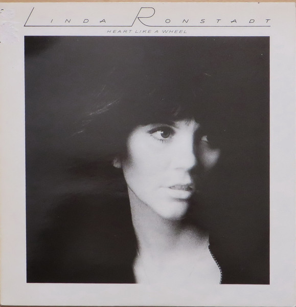 Linda Ronstadt – Heart Like A Wheel (1975, Vinyl) - Discogs