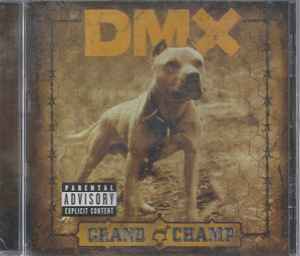 DMX – Grand Champ (2003, CD) - Discogs