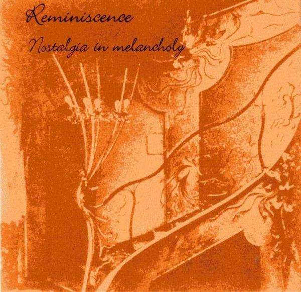 Reminiscence – Nostalgia In Melancholy (2012, CDr) - Discogs