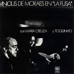 télécharger l'album Vinicius De Moraes con Maria Creuza y Toquinho - Vinicius De Moraes En La Fusa