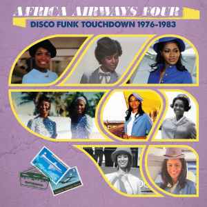 Africa Airways Four (Disco Funk Touchdown 1976-1983) - Various