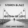 Storch Blaize Feat. Jimmy Burney - Rhythm Of Love