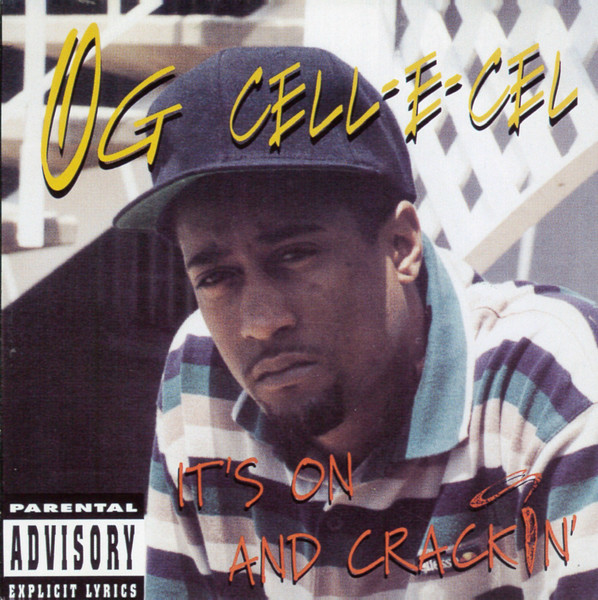 OG Cell-E-Cel – It's On And Crackin' (1996, CD) - Discogs