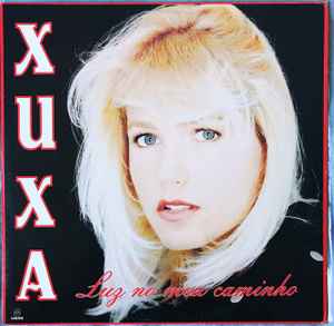 Xuxa - Luz No Meu Caminho